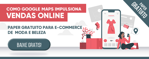 Ebook: Moda e Beleza - Como Google Maps Impulsiona vendas no E-commerce